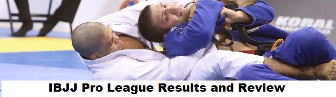IBJJ Pro League Results and Review
