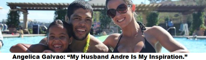 Angelica Galvao: “My Husband Andre Is My Inspiration.”