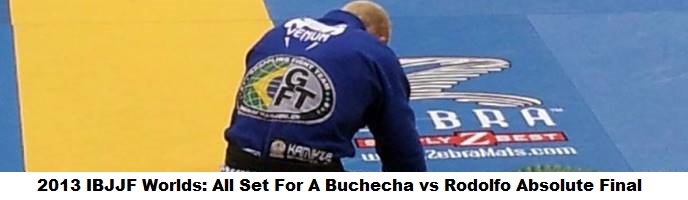 2013 IBJJF Worlds: All Set For A Buchecha vs Rodolfo Absolute Final On Sunday