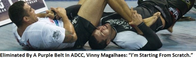 After Being Cut From UFC, Eliminated By A Purple Belt In ADCC, Vinny Magalhaes: “I’m Starting From Scratch.”