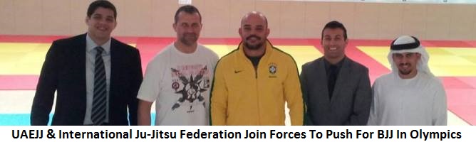 Exclusive News: UAEJJ & The International Ju-Jitsu Federation Join Forces To Work Towards Bringing BJJ To The Olympics
