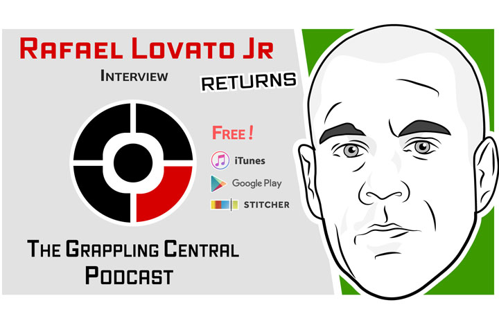Grappling Central Podcast Interviews Rafael Lovato Jr