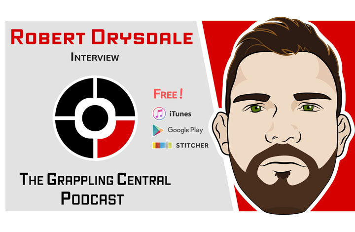 Grappling Central Podcast Interviews Robert Drysdale