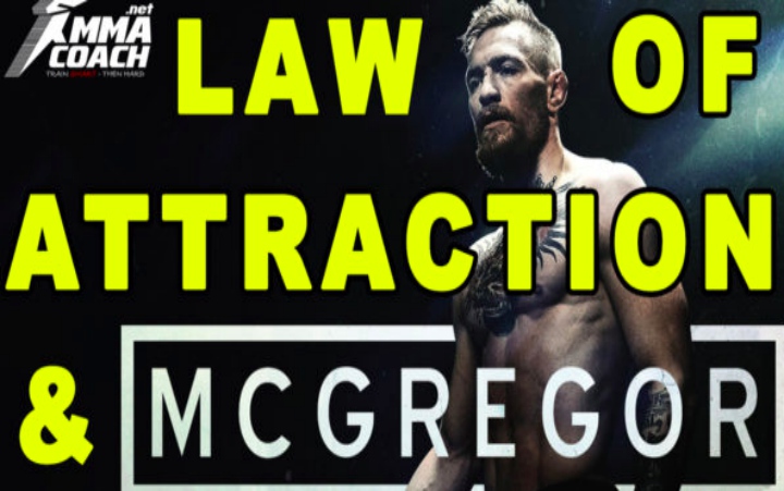 Conor McGregor And The Law Of Attraction – Does It Really Work?